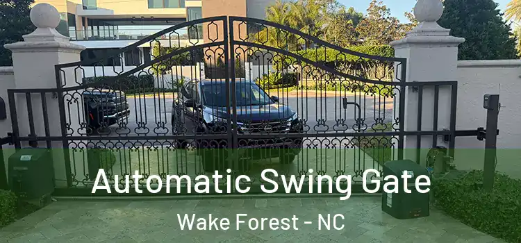 Automatic Swing Gate Wake Forest - NC