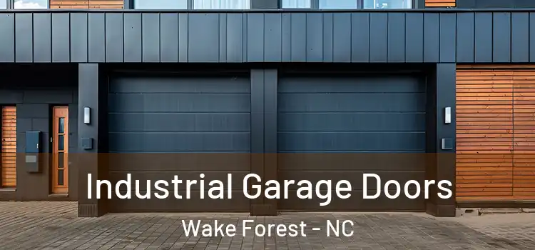  Industrial Garage Doors Wake Forest - NC