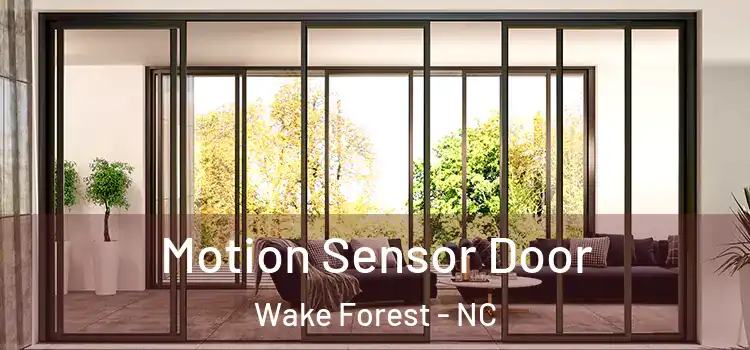 Motion Sensor Door Wake Forest - NC