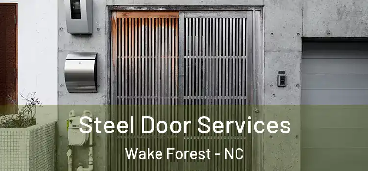  Steel Door Services Wake Forest - NC