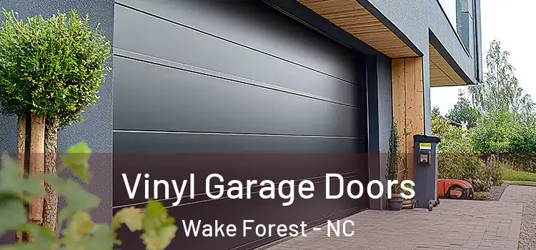  Vinyl Garage Doors Wake Forest - NC
